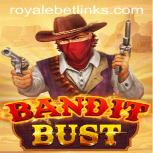 BanditBust: A Thrilling Dive into the World of Royale Bets