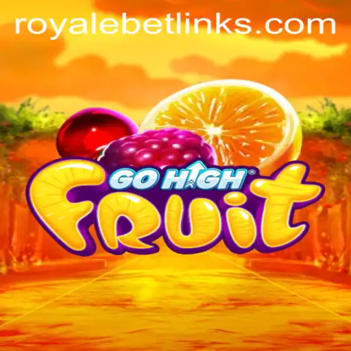 Exploring the Exciting World of GoHighFruit: A Royale Bet Experience