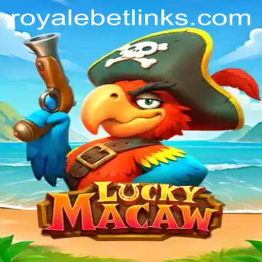 Exploring LuckyMacaw: The Thrilling World of Royale Bet