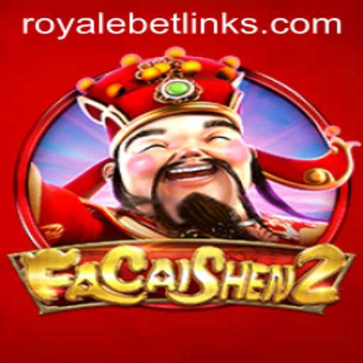 Unveiling the Excitement of FaCaiShen2: A Royale Bet Experience