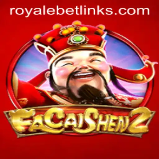 Unveiling the Excitement of FaCaiShen2: A Royale Bet Experience