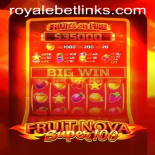 Discover the Exciting World of FruitNovaSuper100 and the Thrill of Royale Bet