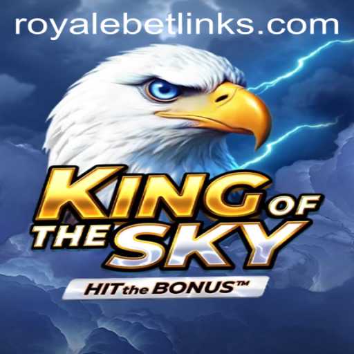 KingOfTheSky: The Ultimate Royale Bet Experience