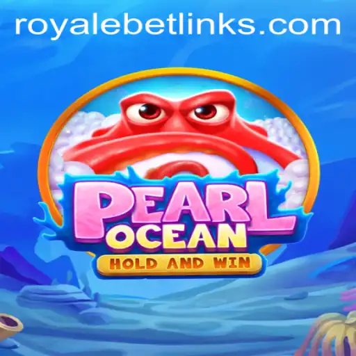 Dive Into Adventure with PearlOcean: The Thrilling World of Royale Bet