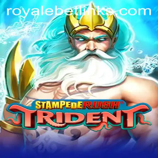 Dive into the World of StempedeRushTrident: Unlock the Secrets of Royale Bet